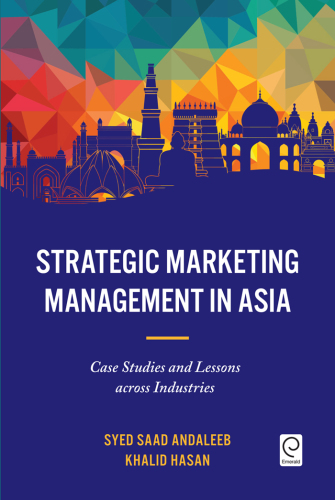 Strategic marketing management in Asia: case studies and lessons across industries