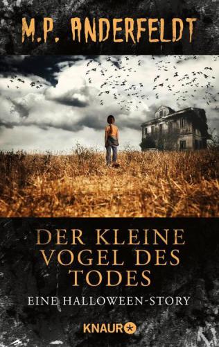 Der kleine Vogel des Todes Eine Halloween-Story