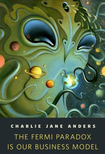 The Fermi Paradox Is Our Business Model