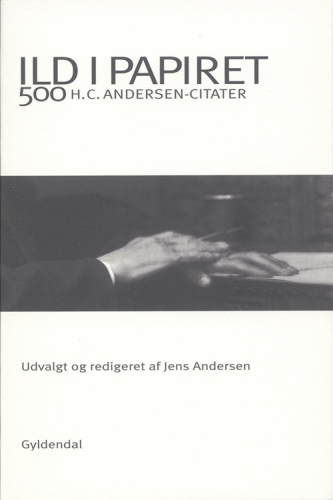 Ild i papiret: 500 H.C. Andersen-citater