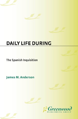 Daily life during the Spanish Inquisition