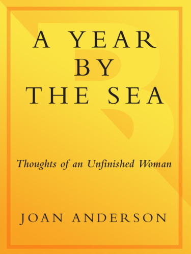 A Year by the Sea: Thoughts of an Unfinished Woman