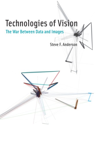 Technologies of vision: the war between data and images