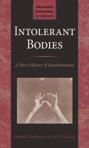Intolerant bodies: a short history of autoimmunity