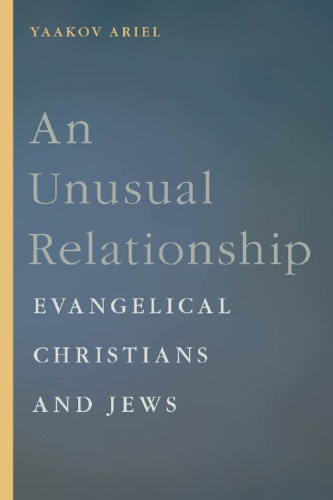 An unusual relationship: Evangelical Christians and Jews