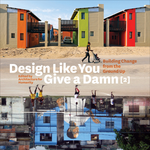 Design like you give a damn [2] building change from the ground up