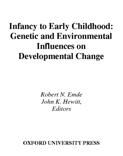 Infancy to Early Childhood: Genetic and Environmental Influences on Developmental Change