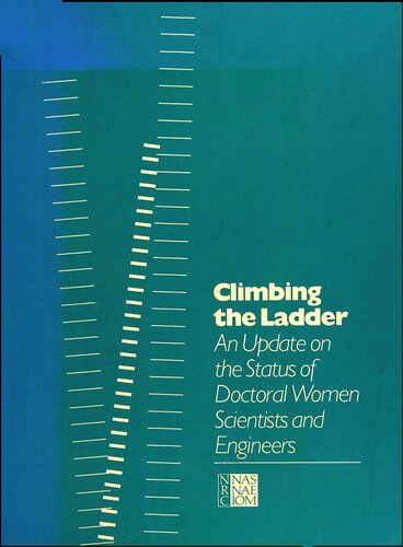 Climbing the Ladder: An Update on the Status of Doctoral Women Scientists and Engineers