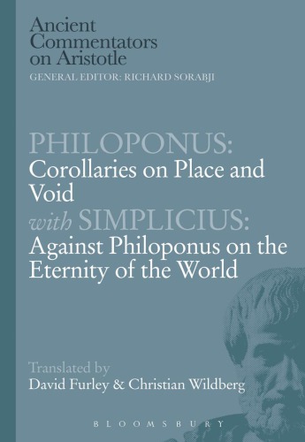 Corollaries on place and void: with Simplicius: against Philoponus on the eternity of the world