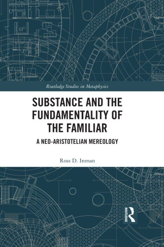 Substance and the fundamentality of the familiar: a neo-Aristotelian mereology