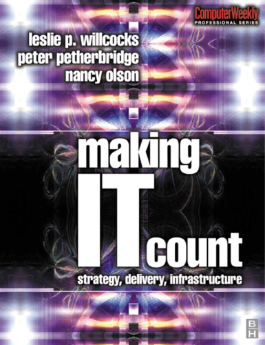 Making IT Count: Strategy, Delivery, Infrastructure