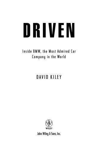Driven: inside BMW, the most admired car company in the world