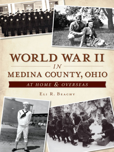 World War II in Medina County, Ohio: at home & overseas