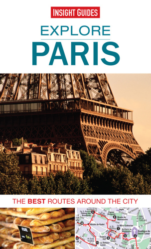 Insight Guides Explore Paris The Best Routes Around the City