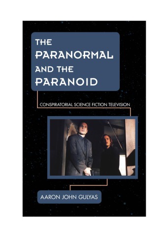 The paranormal and the paranoid: conspiratorial science fiction television