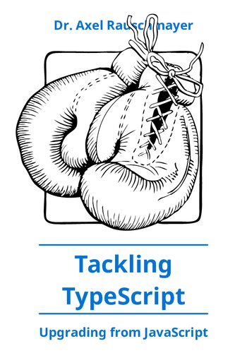 Tackling TypeScript