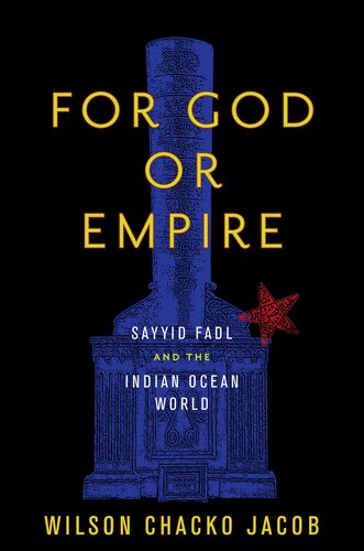 For God or Empire: Sayyid Fadl and the Indian Ocean World