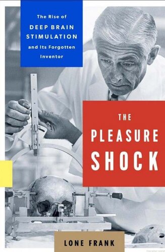 The electrifying, forgotten history of Robert Heath's brain pacemaker, investigating the origins and ethics of one of today's most promising medical breakthroughs: deep brain stimulation