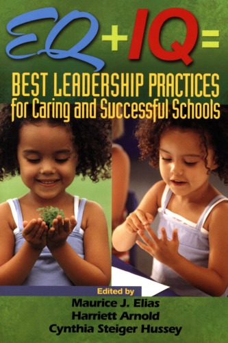 EQ + IQ = best leadership practices for caring and successful schools