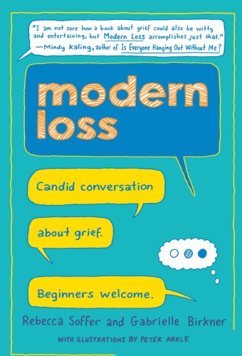Modern loss: candid conversation about grief: beginners welcome