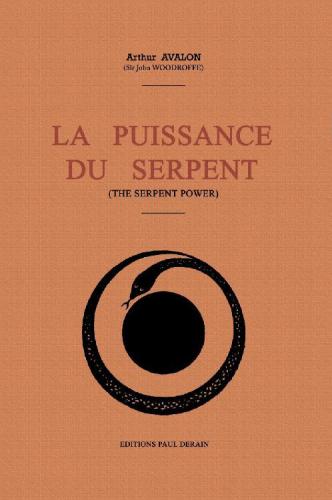 La puissance du serpent: le tantrisme expliqué aux Occidentaux