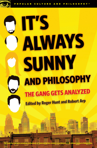 It's always sunny and philosophy: the gang gets analyzed
