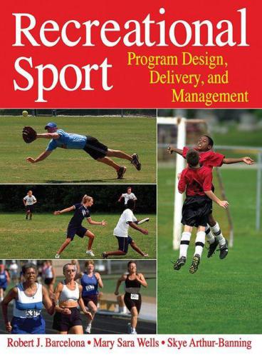 Recreational sport: program design, delivery, and management