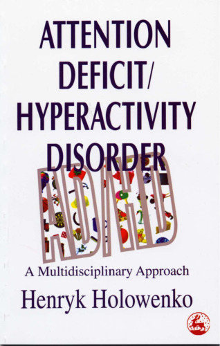 Attention Deficit/Hyperactivity Disorder: A Multidisciplinary Approach