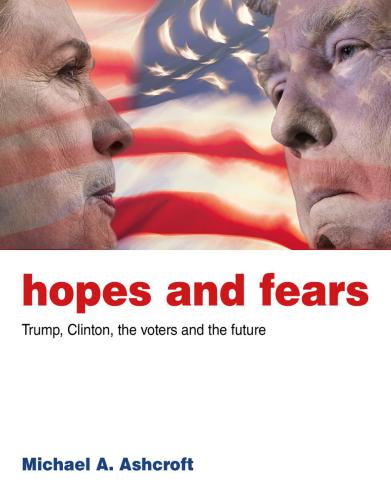 Hopes and Fears: Trump, Clinton, the voters and the future