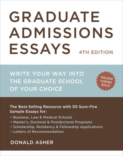 Graduate admissions essays: write your way into the graduate school of your choice