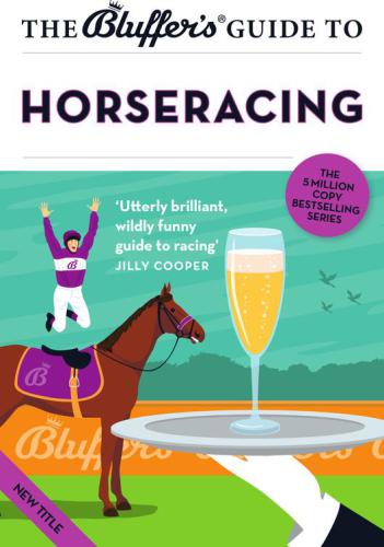 The Bluffer's Guide to Horseracing