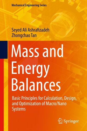 Mass and energy balances: basic principles for calculation, design, and optimization of macro/nano systems