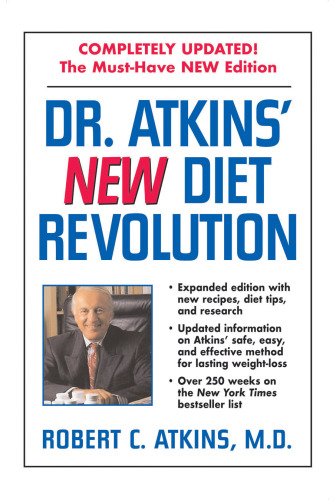 Dr. Atkins' new diet revolution: completely updated