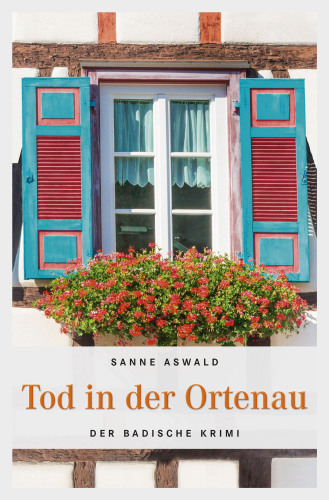 Tod in der Ortenau der Badische Krimi