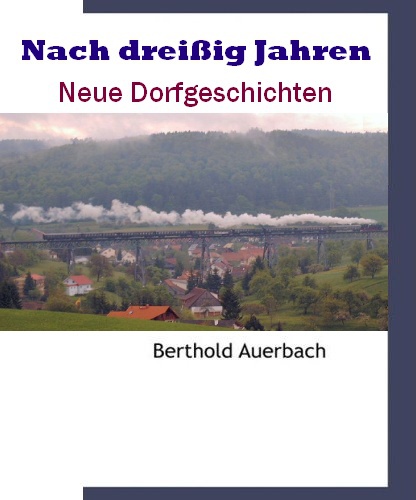 Nach dreißig Jahren. Neue Dorfgeschichten. 1876