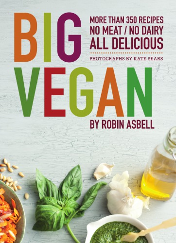Big vegan - more than 350 recipes no meat - no dairy all delicious