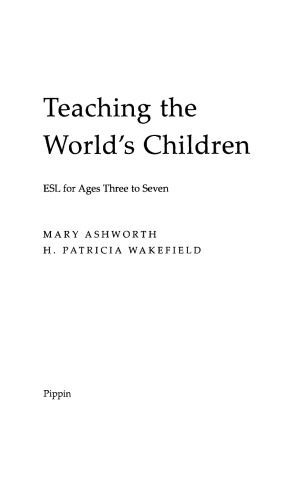 Teaching the World's Children: ESL for Ages Three to Seven