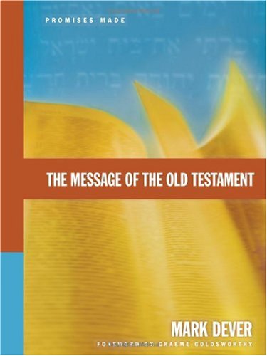 The Message of the Old Testament: Promises Made