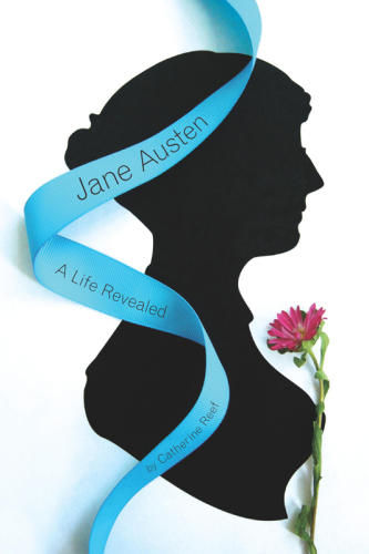 Jane Austen: a life revealed