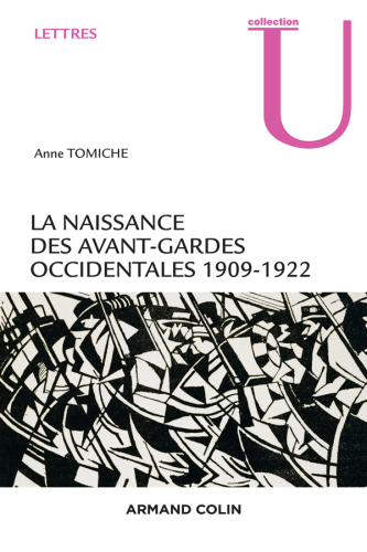 La naissance des avant-gardes occidentales, 1909-1922