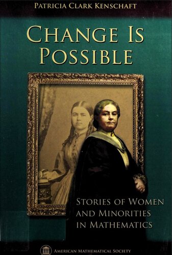 Change Is Possible: Stories of Women and Minorities in Mathematics