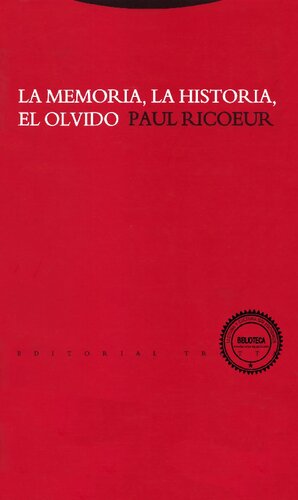 La memoria, la historia, el olvido