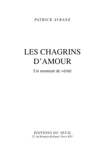 Les chagrins d'amour un moment de vérité