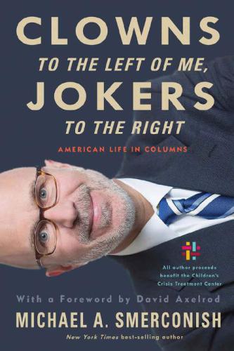 Clowns to the left of me, jokers to the right: American life incolumns