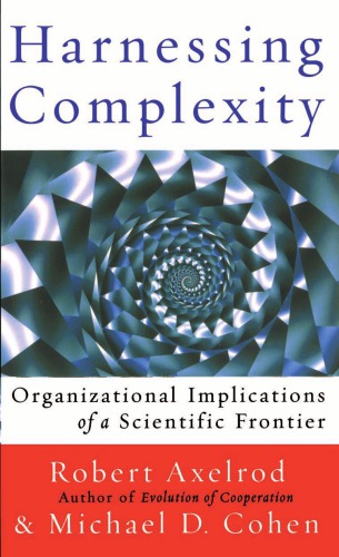 Harnessing complexity: organizational implications of a scientific frontier