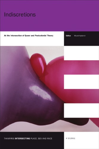 Indiscretions: at the intersection of queer and postcolonial theory