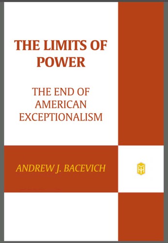 The limits of power: the end of American exceptionalism
