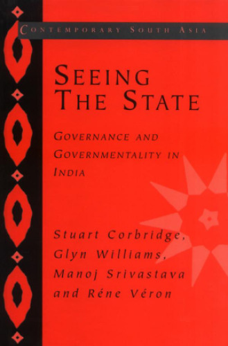 Seeing the State: Governance and Governmentality in India