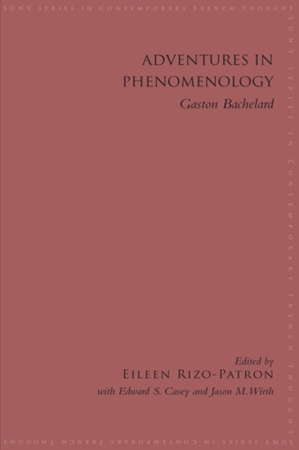 ADVENTURES IN PHENOMENOLOGY: gaston bachelard