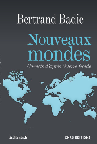 Nouveaux mondes carnets d'après guerre froide
